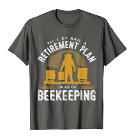 T-shirt I do have a retirement plan : beekeeping ! - GRIS